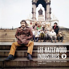 Lee Hazlewood Industries: There's A Dream I've Been Saving (1966-1971) CD1
