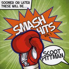 Sooner or Later These Will Be... Smash Hits