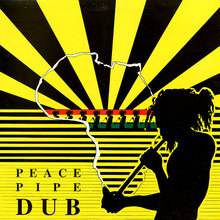 Peace Pipe Dub (Aka Peace Pipe)