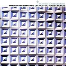 The Many Shades Of Mateo And Matos
