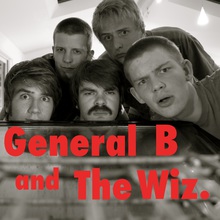 General B And The Wiz