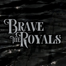 Brave The Royals