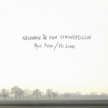 Bye Fear / Hi Love (With Ken Stringfellow) (EP)