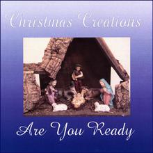 Christmas Creations-Are You Ready