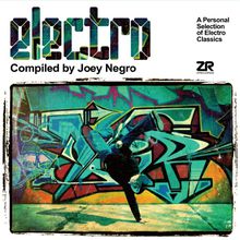 Electro: A Personal Selection Of Electro Classics (Compiled By Joey Negro) CD1