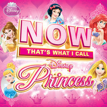 Now That's What I Call Disney Princess CD2