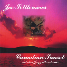Canadian Sunset and Other Jazz Standards