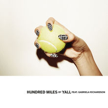 Hundred Miles (Feat. Gabriela Richardson) (CDS)