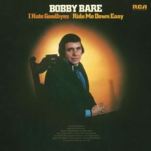 I Hate Goodbyes / Ride Me Down Easy (Vinyl)