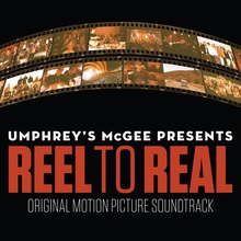 Reel To Real (Original Motion Picture Soundtrack)