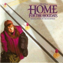 Home For The Holidays (Original Motion Picture Soundtrack)