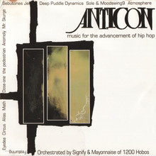 Anticon Presents: Music For The Advancement Of Hip Hop