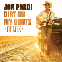 Dirt On My Boots (Remix) (CDS)