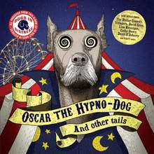 Oscar The Hypno-Dog And Other Tails