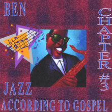Jazz According to Gospel Chapter 3
