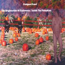 The Brighterside Of Halloween / Inside The Pumpkins