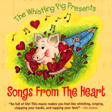 The Whistling Pig Presents Songs From The Heart