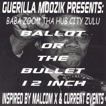 Ballot or the Bullet 12 Inch