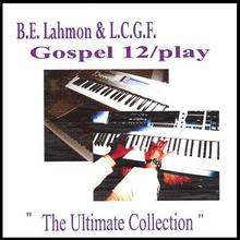 Gospel/12 Play (The Ultimate Collection)