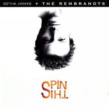 Spin This (With The Rembrandts)