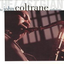 The Last Giant: The John Coltrane Anthology CD1