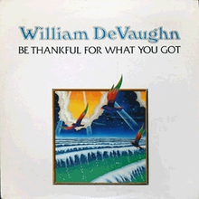 Be Thankful For What You Got (Vinyl)