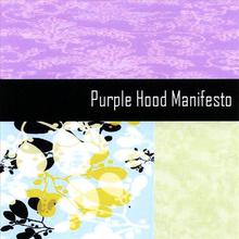Purple Hood Manifesto