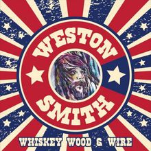 Whiskey Wood & Wire