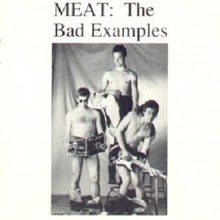 Meat: The Bad Examples