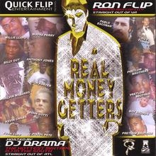 Real Money Getters Vol.1 Hosted By Dj Drama