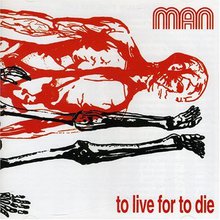 To Live For To Die