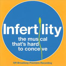 Infertility, The Musical That's Hard To Conceive