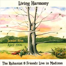 Living Harmony: The Ruhaniat & Friends Live in Madison
