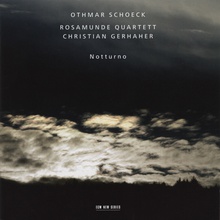 Othmar Schoeck: Notturno (With Rosamunde Quartett)
