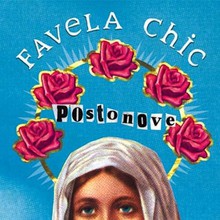 Favela Chic - Postonove 1