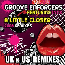 A Little Closer (UK & US Remixes)