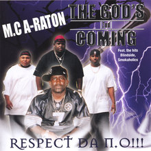 "THE GOD'S 2ND COMING,"  RESPECT DA N.O!!