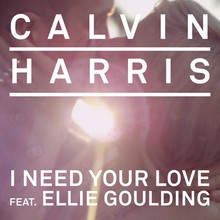 I Need Your Love (Feat. Ellie Goulding) (CDS)