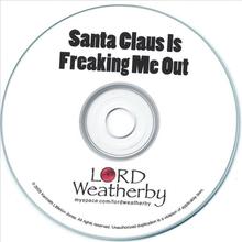 Santa Claus Is Freaking Me Out (Single)