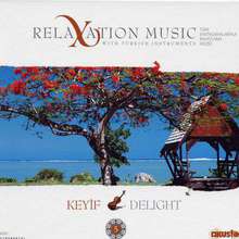 Relaxation Music 9: Keyf (Keman)