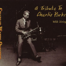 A Tribute To Charlie Parker (Quintet)