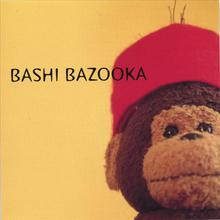 Bashi Bazooka