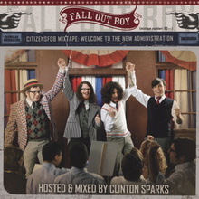 Fall Out Boy's Welcome To The New Administration (Citizensfob Mixtape 60)