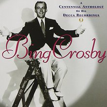 A Centennial Anthology Of His Decca Recordings CD1