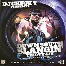 DJ Chuck T-Down South Slangin' 36