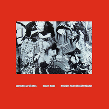 My Degeneration: Electronics 1974-1983 (Sequences Païennes, Ready-Made, Musique Par Correspondance) CD4