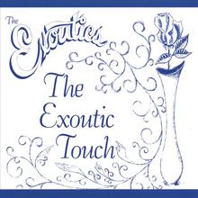 The Exoutic Touch