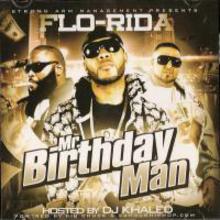 Hosted By Dj Khaled: Mr Birthday Man (Bootleg)