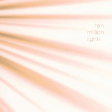 Ten Million Lights