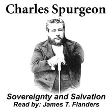 "Sovereignty and Salvation" read by James T. Flanders